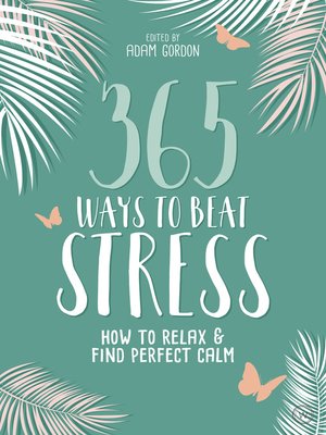 cover image of 365 Ways to Beat Stress